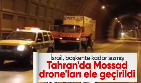 İsrail, İran'ın başkentine kadar sızmış: Tahran'da Mossad drone'ları ele geçirildi