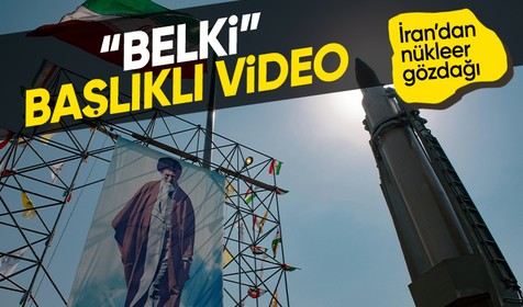 İran’dan nükleer gözdağı: “Belki” başlıklı video!