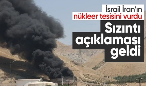 İsrail, İran'ın nükleer tesisini vurdu! Kritik sızıntı açıklaması