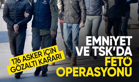 Emniyet ve TSK'da FETÖ gözaltıları: 14 ilde dev operasyon!