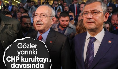 CHP kurultay davası yarın görülecek