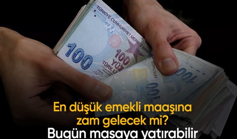 En düşük emekli maaşına zam gelecek mi? Bugün masaya gelebilir