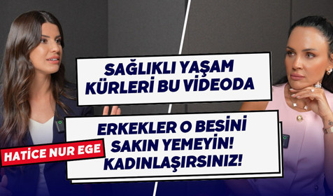 Diyetisyen Hatice Nur Ege ile Sağlıklı Beslenme Sırları: Selülit, Lipödem ve Östrojen Rehberi