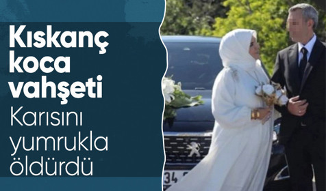 Küçükçekmece'de koca vahşeti! Yumruk darbesiyle eşini öldürdü