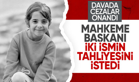 Narin cinayetinde cezalar onandı: Mahkeme başkanı iki ismin tahliyesini istedi