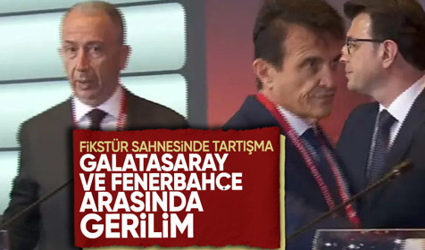 Fikstür sahnesinde tartışma: Galatasaray ve Fenerbahçe arasında gerilim