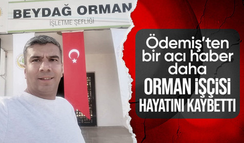 Ödemiş'ten bir acı haber daha: Yangında yaralanan orman işçisi Ragıp Şahin hayatını kaybetti
