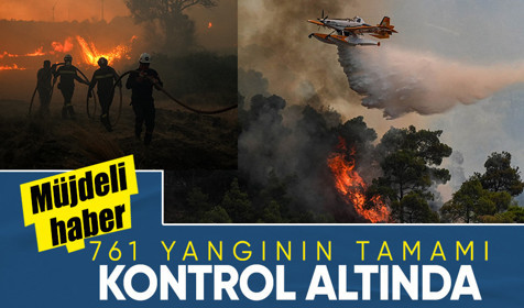 Müjdeli haber geldi! Son 10 günde çıkan 761 yangının tamamı kontrol altında