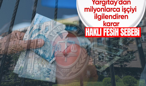 Yargıtay'dan milyonlarca işçiyi ilgilendiren yıllık izin kararı! Haklı fesih sebebi...