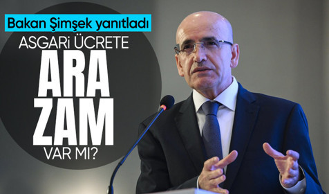 Bakan Mehmet Şimşek merak edilen soruya yanıt verdi! Asgari ücrete ara zam var mı?
