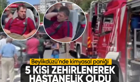 Beylikdüzü'nde kimyasal alarmı! 3 vatandaş, 2 itfaiye eri hastanelik oldu