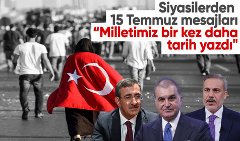 Siyasilerden 15 Temmuz mesajları: Milletimizin imanı ve cesareti bir kere daha tarih yazdı