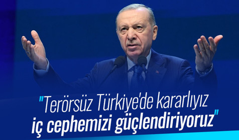 Cumhurbaşkanı Erdoğan: İç cephemizi güçlendiriyoruz