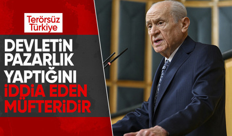 MHP Lideri Bahçeli'den Terörsüz Türkiye yorumu: Devletin pazarlık yaptığını iddia eden müfteridir