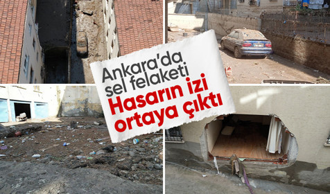 Ankara'da sel felaketi: Hasarın izi sabah ortaya çıktı