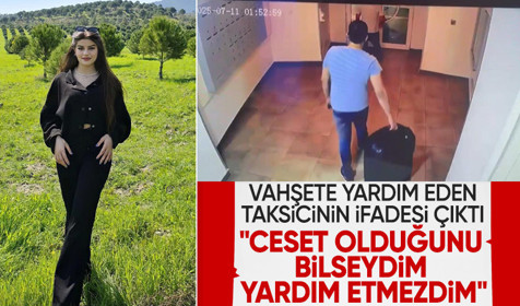 Ayşe Tokyaz cinayetinde taksicinin ifadesi ortaya çıktı: Ceset olduğunu bilsem yardım etmezdim