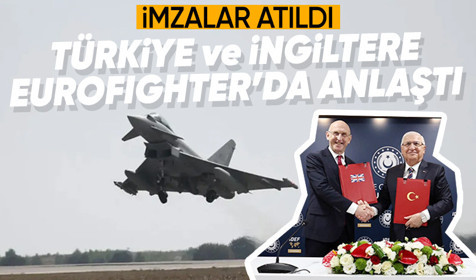 MSB duyurdu! Türkiye ile İngiltere arasında Eurofighter alımı için imzalar atıldı