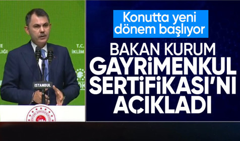 Bakan Murat Kurum 'Gayrimenkul Sertifikası'nı açıkladı
