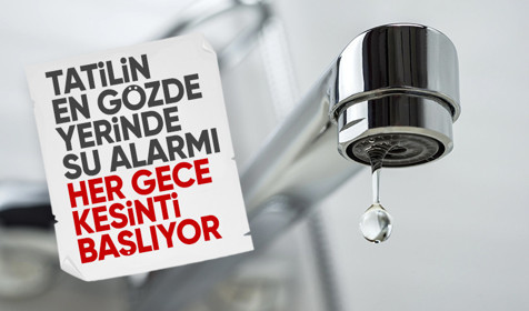 Çeşme’de su alarmı: Her gece kesinti başlıyor!