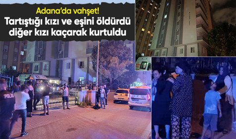 Baba, tartıştığı kızı ve eşini öldürüp intihar etti; kız çocuk ise kaçarak kurtuldu