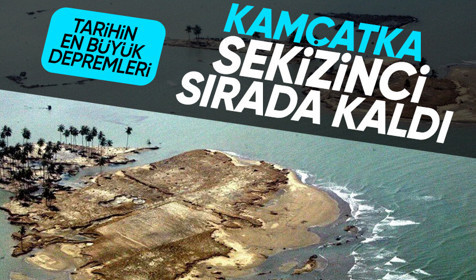 Tarihin en büyük depremleri listelendi: Kamçatka 8. sıraya yükseldi