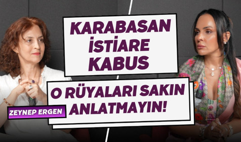 Rüya tabirleri ve sırlarıyla ilgili dehşet verici bilgiler Zeynep Ergen | Buket Aydın