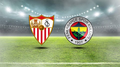 Sevilla Fenerbahçe maçı ne zaman, saat kaçta?