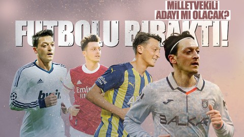 Mesut Özil futbolu bıraktığını açıkladı