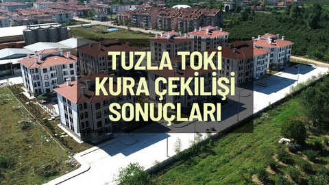 İstanbul Tuzla TOKİ kura çekilişi canlı yayını ve sonuçları