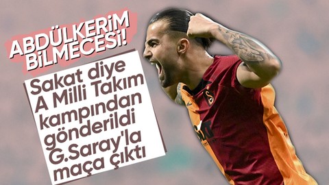 Abdülkerim Bardakcı bilmecesi yaşanıyor! Sakat diye milli takımdan gönderildi G.Saray'la maça çıktı