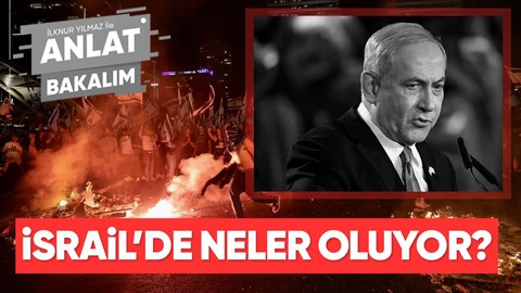 İsrail'de neler oluyor? Rafael Sadi anlatıyor | İlknur Yılmaz ile Anlat Bakalım