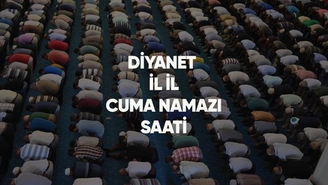 CUMA NAMAZI SAATİ: Bugün Cuma namazı saat kaçta? Diyanet 1 Aralık 2023 Ankara, İstanbul, İzmir ve il il cuma namazı saatleri