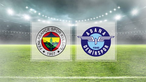 Fenerbahçe Adana Demirspor maçı ne zaman, saat kaçta, hangi kanalda?