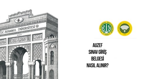 AUZEF vize sınavları ne zaman? İstanbul Üniversitesi AUZEF sınav giriş belgesi yayımlandı mı, nasıl alınır?