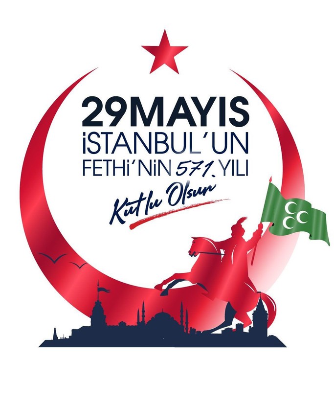 Resimli 29 Mayıs İstanbul'un Fethi 571. Yıldönümüne özel kutlama mesajları - Resim: 16