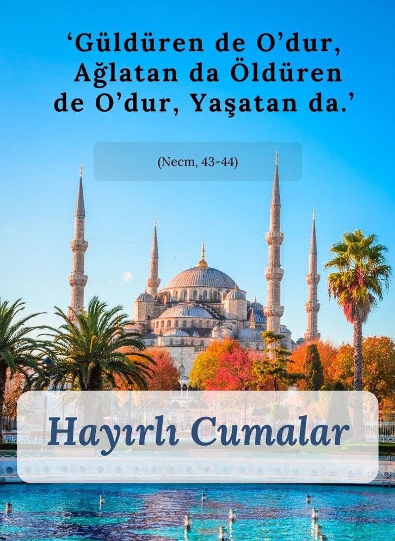 CUMA MESAJLARI 2024: Özgün, yeni, anlamlı, en güzel resimli cuma mesajları | Ayetli, hadisli, dualı, farklı, kısa ve uzun cuma mesajları - Resim : 7