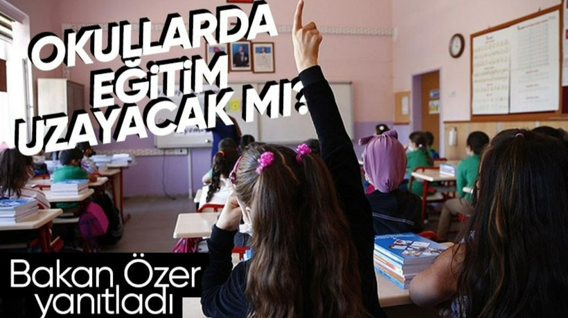 Milli Eğitim Bakanı Mahmut Özer 2022-2023 eğitim öğretim yılının ne zaman biteceğini açıkladı