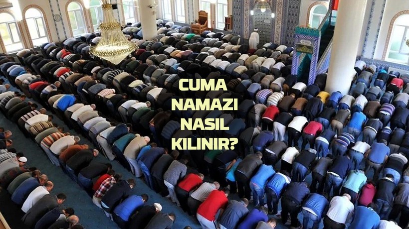 Cuma namazı nasıl kılınır? Cuma namazı kaç rekattır? Zuhr-i Âhir namazı nedir? Bu namazı kılmak gerekir mi?