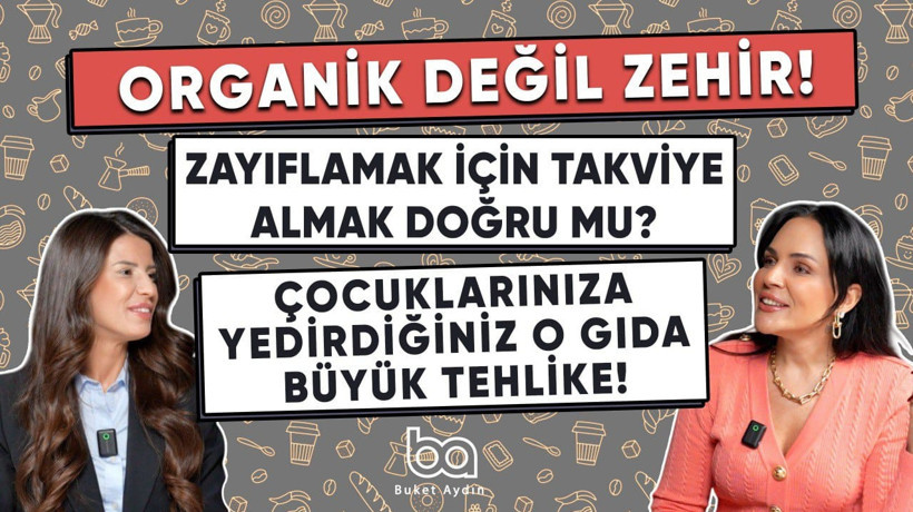 Hangi gıdalar ZEHİR saçıyor? Piyasadaki ÜRÜNLERE aldanmayın! Diyetisyen Hatice Nur Ege | Buket Aydın