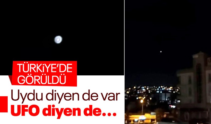 Kahramanmaraş'ta gökyüzünde görüntülenen tanımlanamayan cisim kafaları karıştırdı: UFO diyen de var uydu diyen de...