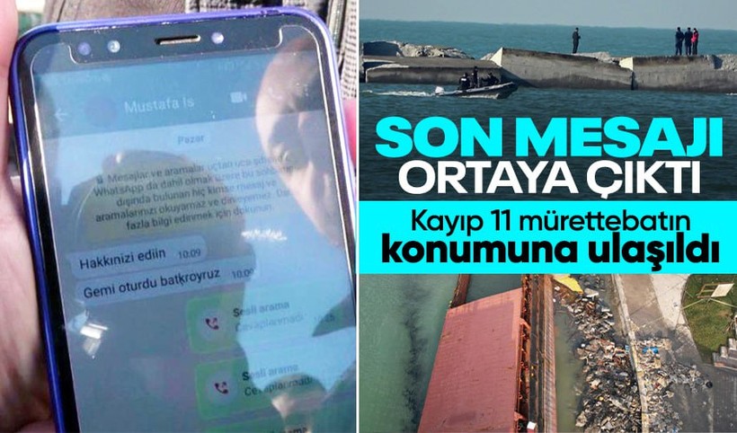 Kayıp mürettebatın gemi batmadan önce attığı son mesaj ortaya çıktı! "Hakkınızı helal edin"