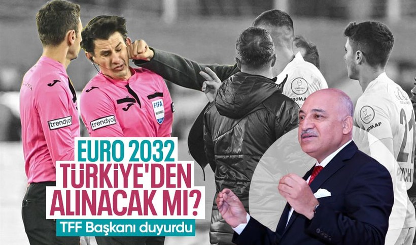 Halil Umut Meler'e yapılan skandal saldırı sonrası EURO 2032 iddiası gündeme gelmişti! TFF Başkanı açıkladı
