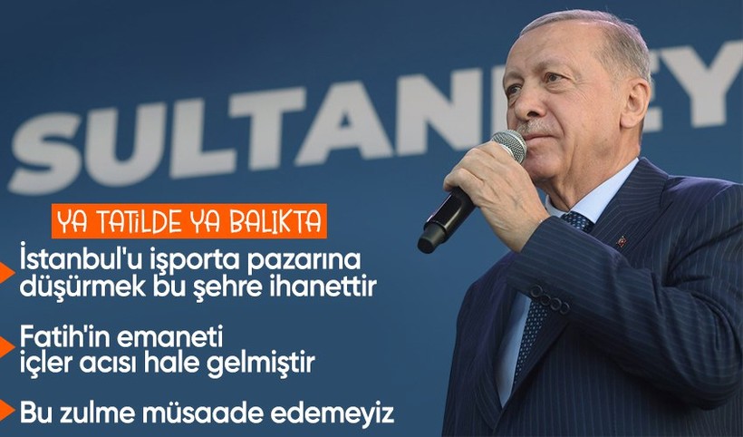 Son Dakika: Cumhurbaşkanı Erdoğan Sultanbeyli'de halkla buluştu: İstanbul içler acısı bir hale gelmiştir