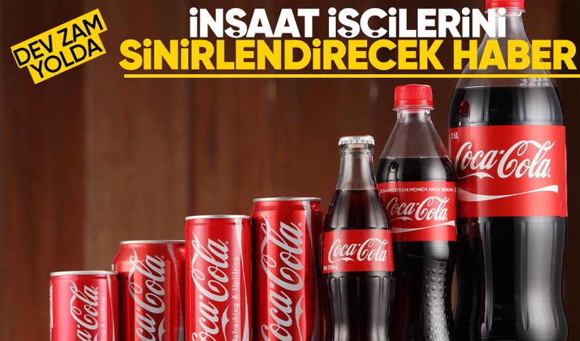 Coca Cola'ya büyük zam geliyor!