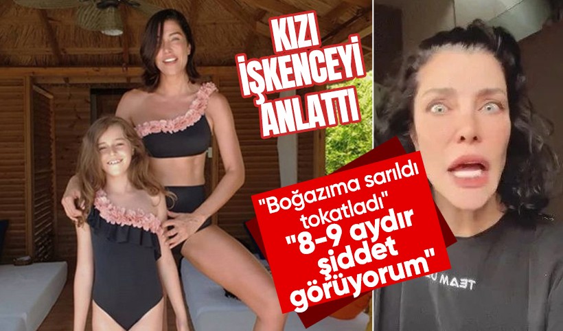 Deniz Akkaya'nın kızı yaşadığı işkenceyi anlattı: O. çocuğu, kötü tohum, şeytan...