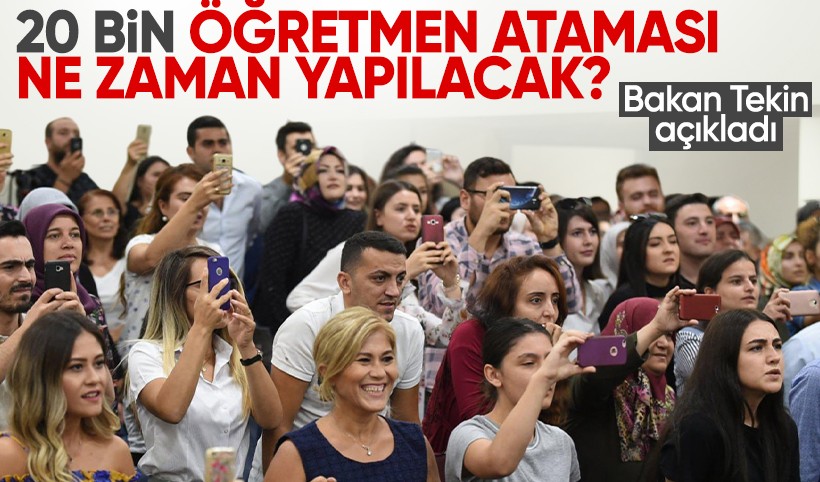 20 bin öğretmen ataması ne zaman yapılacak? Bakan Tekin'den açıklama