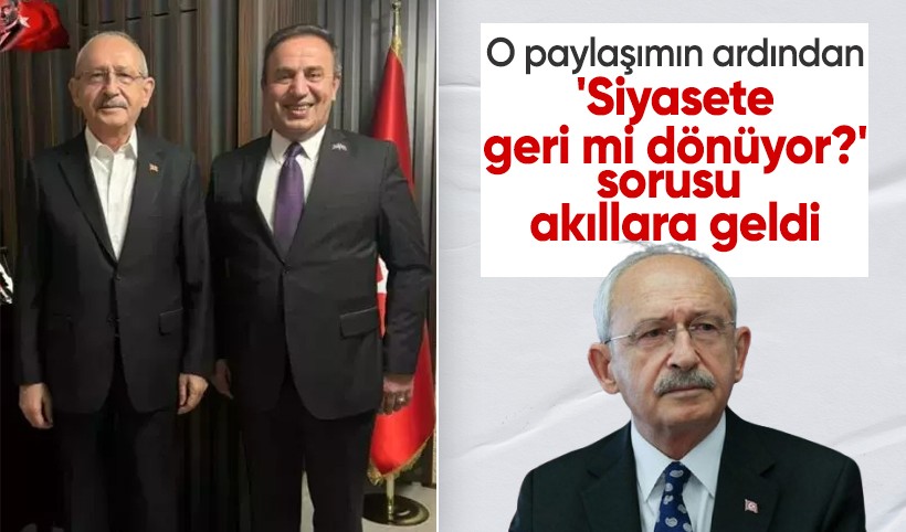 O paylaşım kafa karışıklığına neden oldu! Kemal Kılıçdaroğlu geri mi dönüyor?