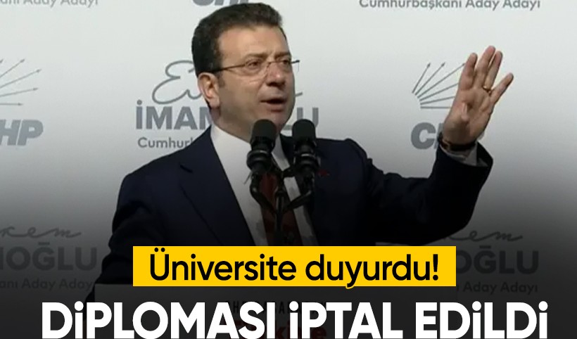 İBB Başkanı Ekrem İmamoğlu'nun diploması iptal edildi