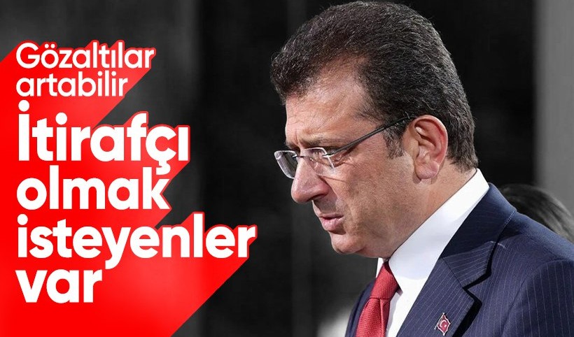 Gözaltılar artabilir: İtirafçı olmak isteyenler var