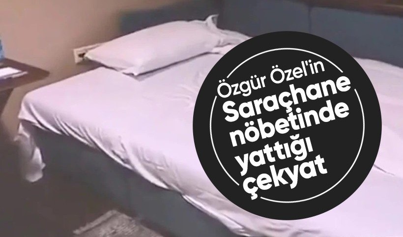 Özgür Özel'in Saraçhane'de çekyatta uyuduğu ortaya çıktı